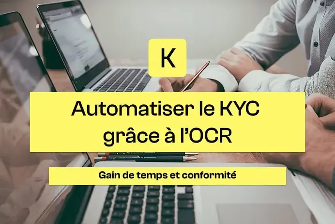 Deux personne devant des ordinateurs avec une phrase écrite Automatiser le KYC grâce à l’OCR : gain de temps et conformité